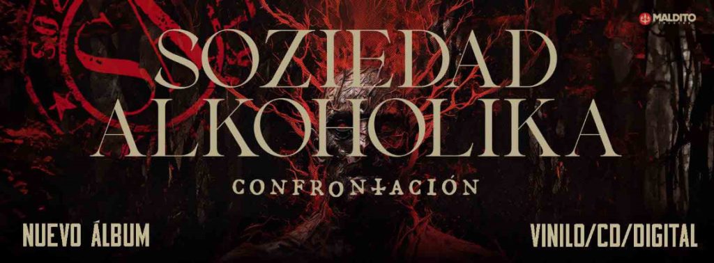 Soziedad Alkoholika: Confrontación // Maldito Records