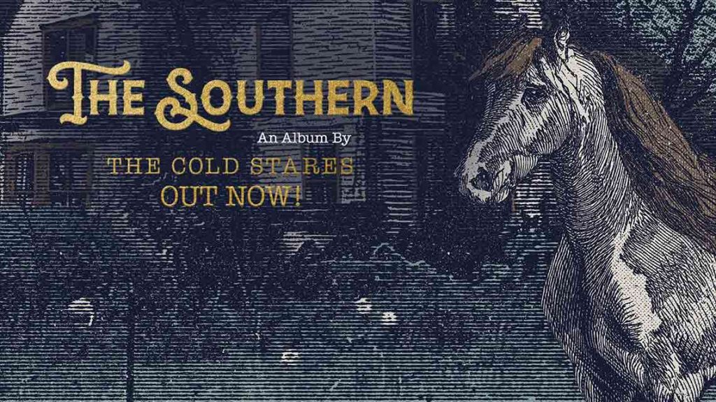 The Cold Stares lanza “The Southern”, su nuevo disco